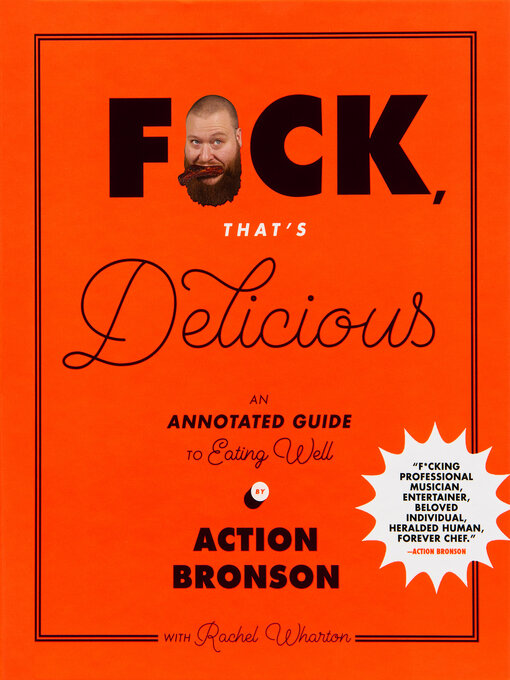 Title details for F*ck, That's Delicious by Action Bronson - Wait list